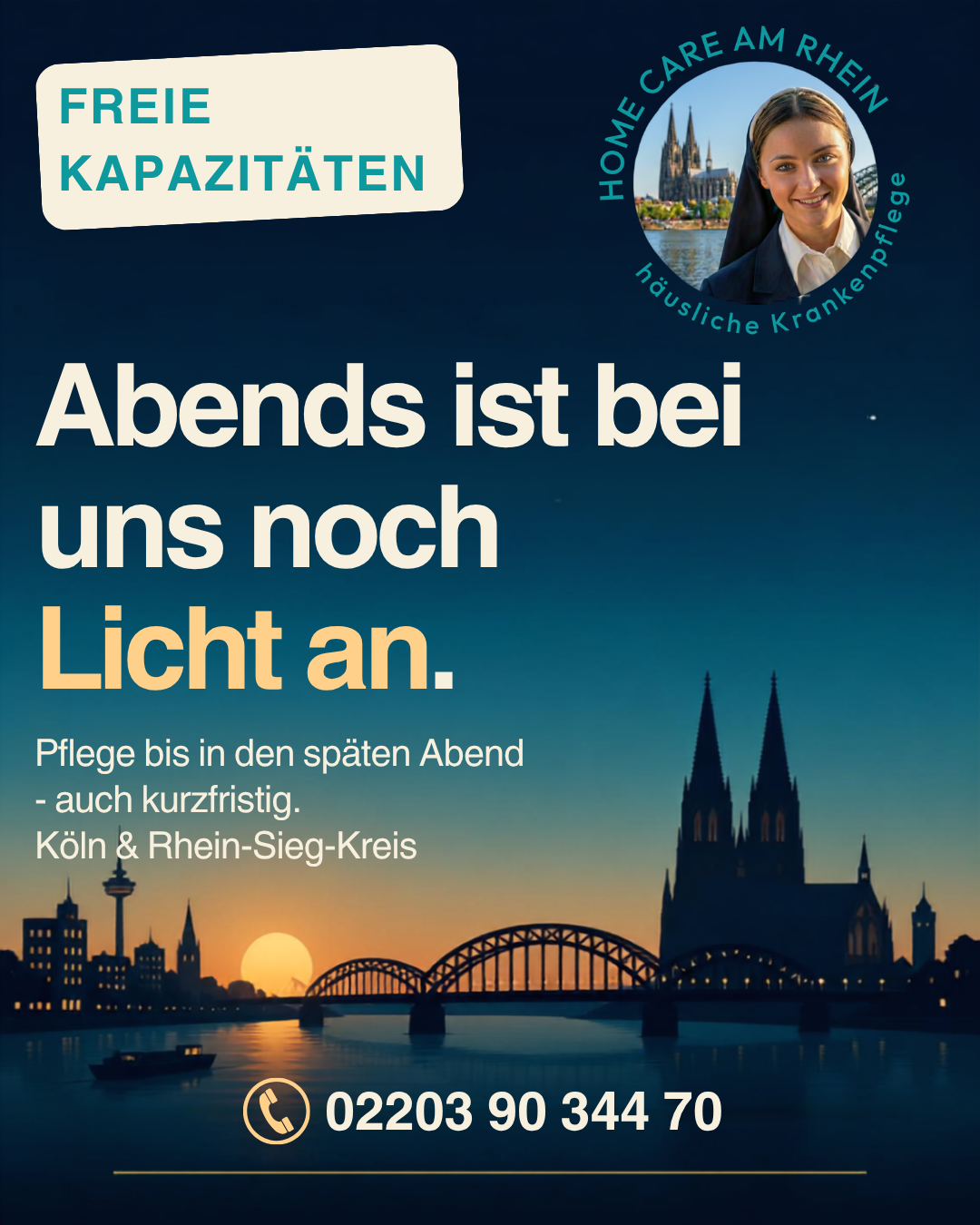 Freie Kapazitäten – Abends ist bei uns noch Licht an. Pflege bis in den späten Abend, auch kurzfristig. Köln & Rhein-Sieg-Kreis. 02203 90 344 70
